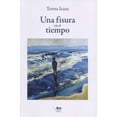 thumbnail image 1 of UNA FISURA EN EL TIEMPO BONILLA ARTIGAS EDITORES TERESA ICAZA, 1 of 2