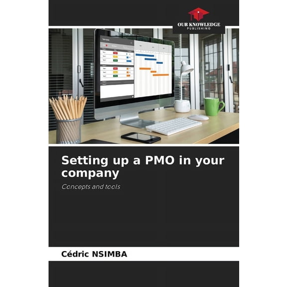 Setting up a PMO in your company, (Paperback)