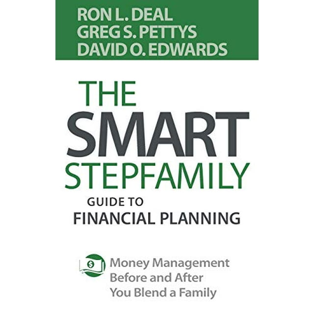 The Smart Stepfamily Guide de Planification Financière : Gestion de l'Argent avant et après le Rassemblement de la Famille