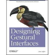 Designing Gestural Interfaces : Touchscreens and Interactive Devices (Paperback)