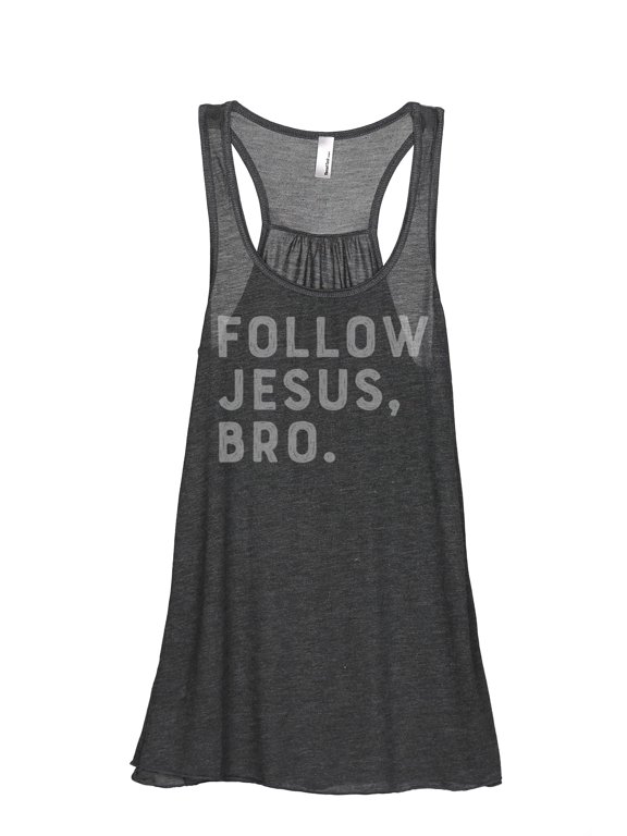 Follow Jesus Bro Women's Sleeveless Flowy Racerback Tank Top Charcoal Medium