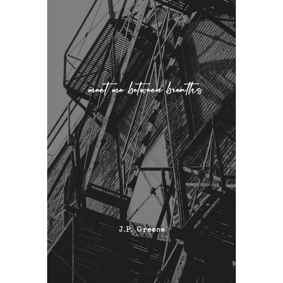 Meet Me Between Breaths: a love story told in poetry and prose, (Paperback)