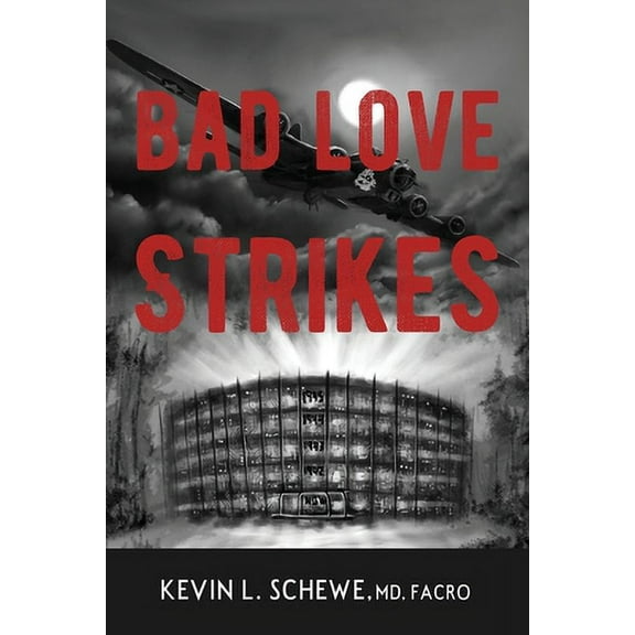 Bad Love Strikes: The Bad Love Series Book 1 (Paperback)
