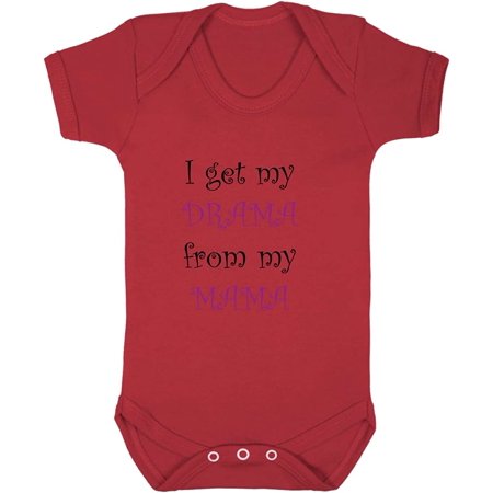 

I Get My Drama From My Mama Baby Bodysuit One Piece Red 24 Months