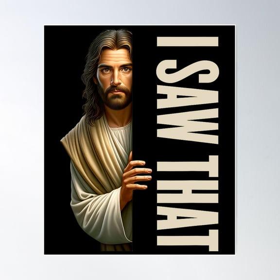 Jesus I Saw That Poster Wall Art, Modern Wall Decor For Living Room Bedroom, 12x18 UNFRAMED