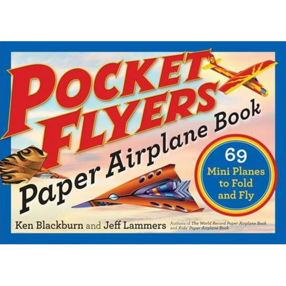 Pre-Owned Pocket Flyers Paper Airplane Book: 69 Mini Planes to Fold and Fly (Paperback) 1523502045 9781523502042
