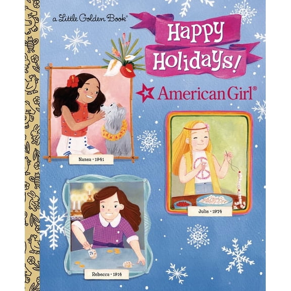 Little Golden Book Happy Holidays! (American Girl), (Hardcover)
