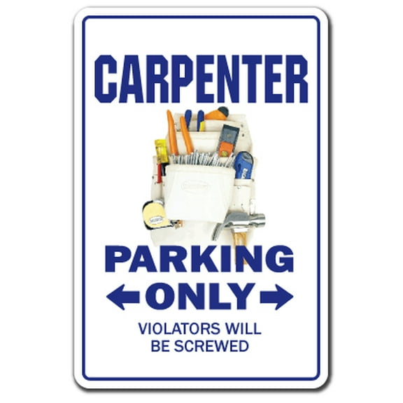 Carpenter novelty sticker | Indoor/Outdoor | Funny Home Décor for Garages, Living Rooms, Bedroom, Offices | SignMission Handyman Gift Construction Funny Gag Saw Decal Wall Plaque
