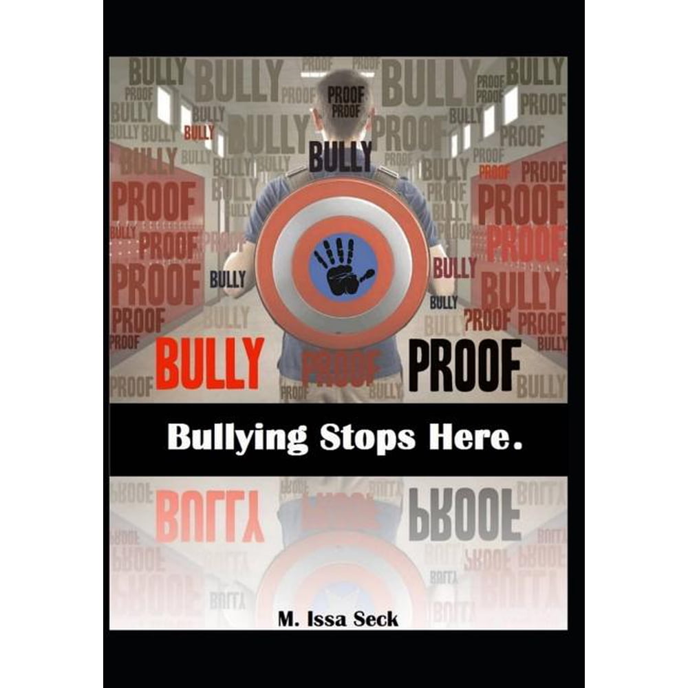 Bully Proof: Bullying Stops Here (Paperback) - Walmart.com - Walmart.com