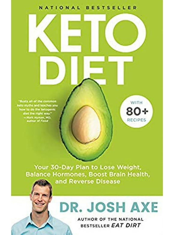 Keto Diet: Your 30-Day Plan to Lose Weight, Balance Hormones, Boost Brain Health, and Reverse Disease (Hardcover)