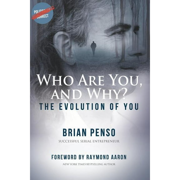 Who are You, and Why?: The Evolution of You (Paperback)