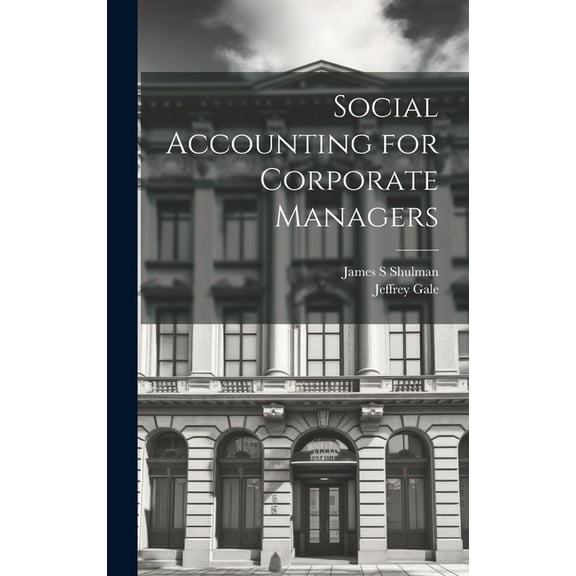 Social Accounting for Corporate Managers (Hardcover)