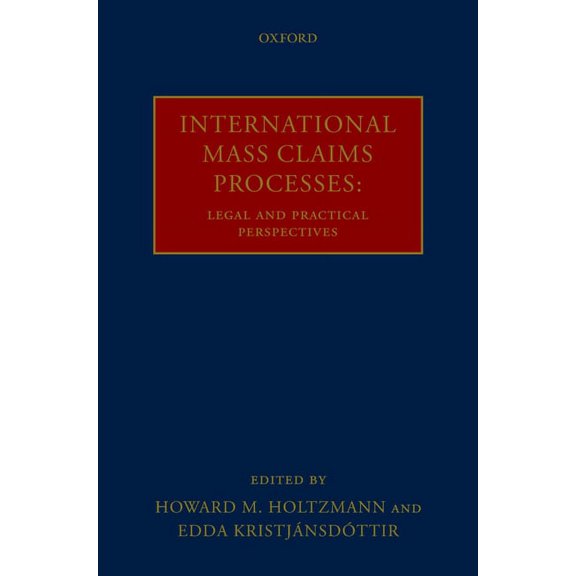 International Mass Claims Processes: Legal and Practical Perspectives, (Hardcover)