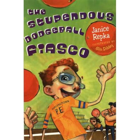 The Stupendous Dodgeball Fiasco - eBook