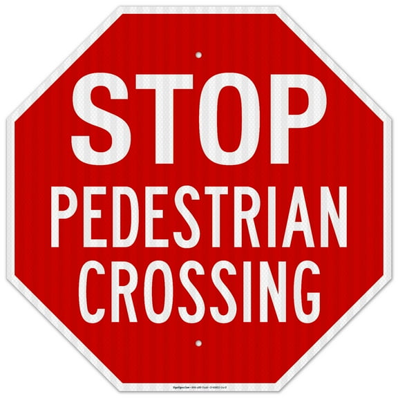 Stop Pedestrian Crossing Sign, (SI-69852)