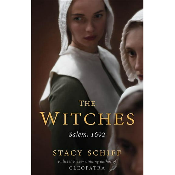 The Witches: Salem, 1692, (Hardcover)