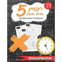 5 Min Math Drills - Multiplication ( Timed Tests ): Math Workbooks for Grade 3 - 5, Kindergarten: 100 days of speed drills
