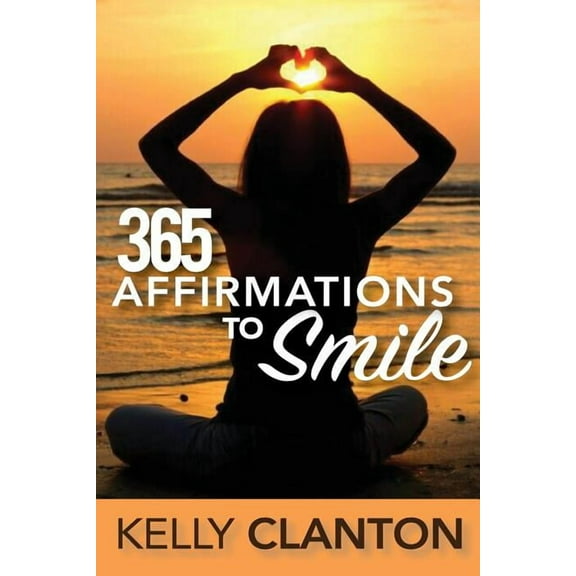 365 Affirmations to Smile (Paperback)