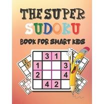 The Super Sudoku Book for Smart Kids (Paperback)