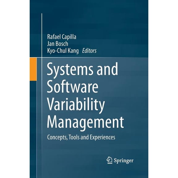 Systems and Software Variability Management: Concepts, Tools and Experiences, (Paperback)