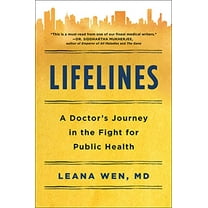Lifelines : A Doctor's Journey in the Fight for Public Health (Hardcover)