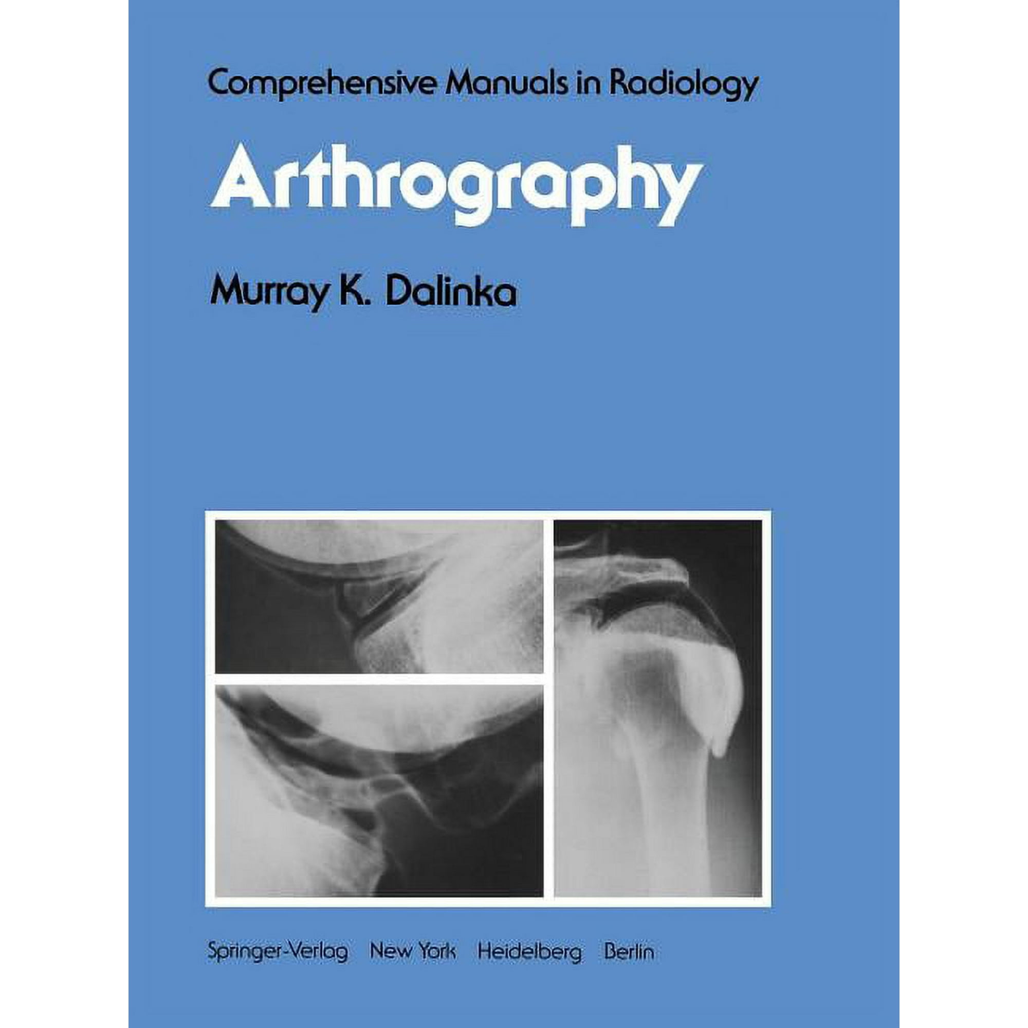 Comprehensive Manuals in Radiology Arthrography (Paperback)
