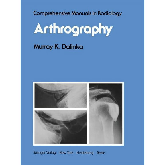 Comprehensive Manuals in Radiology Arthrography, (Paperback)