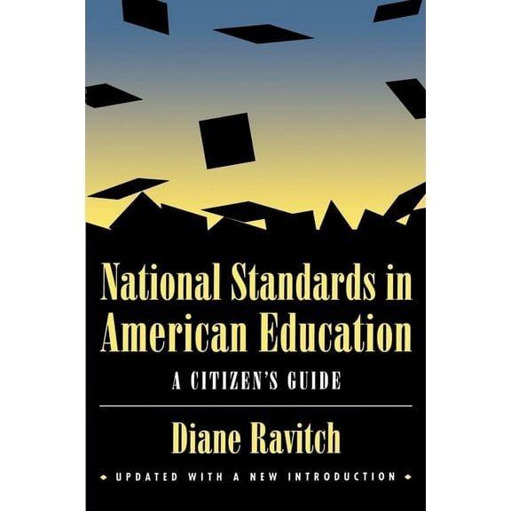 National Standards in American Education : A Citizen's Guide (Paperback)