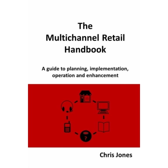 The Multichannel Retail Handbook, (Paperback)