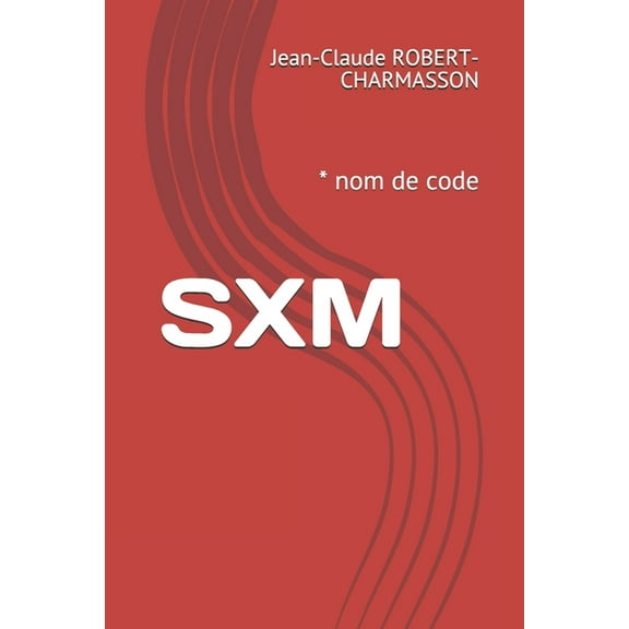 S X M: * nom de code (Paperback)