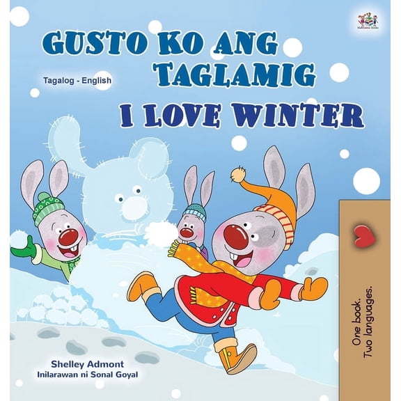 Tagalog English Bilingual Collection I Love Winter (Tagalog English Bilingual Book for Kids): Filipino children's book, (Hardcover)