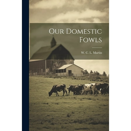 Our Domestic Fowls (Paperback)