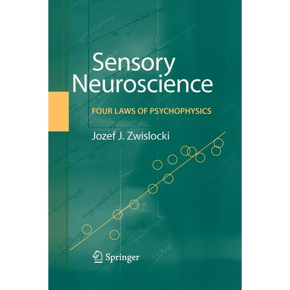 Sensory Neuroscience: Four Laws of Psychophysics, (Paperback)