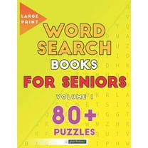 Word Search Books for Seniors: Large Print Word Search Books For Seniors : 80  Gentle Brain Puzzles For Men And Women: Volume 1: A Great Gift Idea (Series #1) (Paperback)