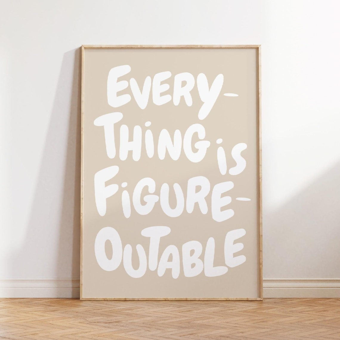 Everything Is Figureoutable Uplifting Quote Print Inspirational Wall Art Beige Office Print Motivational Wall Art Muted Affirmation Poster Wall Art Modern Wall Decor 24x36 UNFRAMED