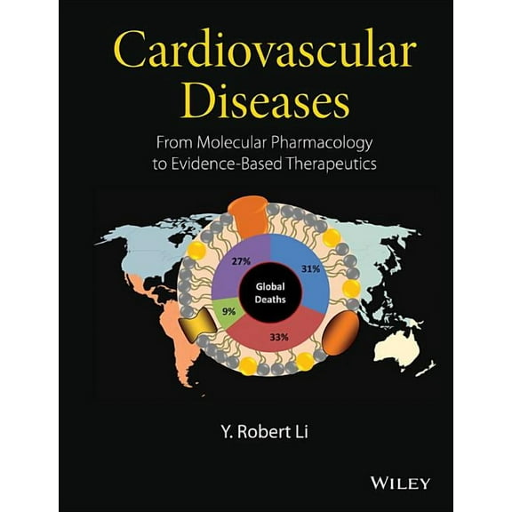 Cardiovascular Diseases: From Molecular Pharmacology to Evidence-Based Therapeutics, (Hardcover)