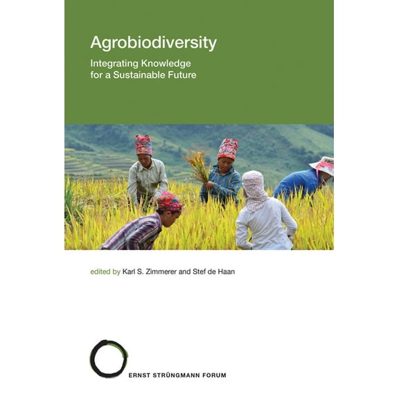 Agrobiodiversity: Integrating Knowledge for a Sustainable Future, (Paperback)