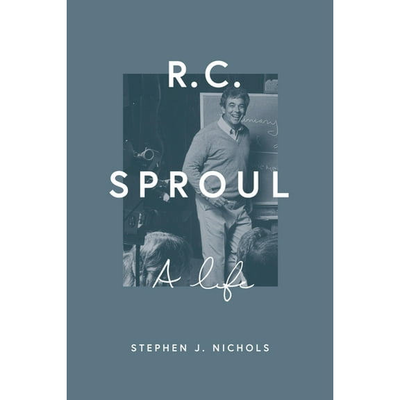 R. C. Sproul: A Life, (Hardcover)