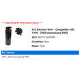 thumbnail image 2 of A/C Receiver Drier - Compatible with 1999 - 2000 International 9900, 2 of 2
