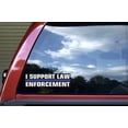 thumbnail image 5 of StickerTalk I Support Law Enforcement Vinyl Sticker, 10 inches x, 5 of 6