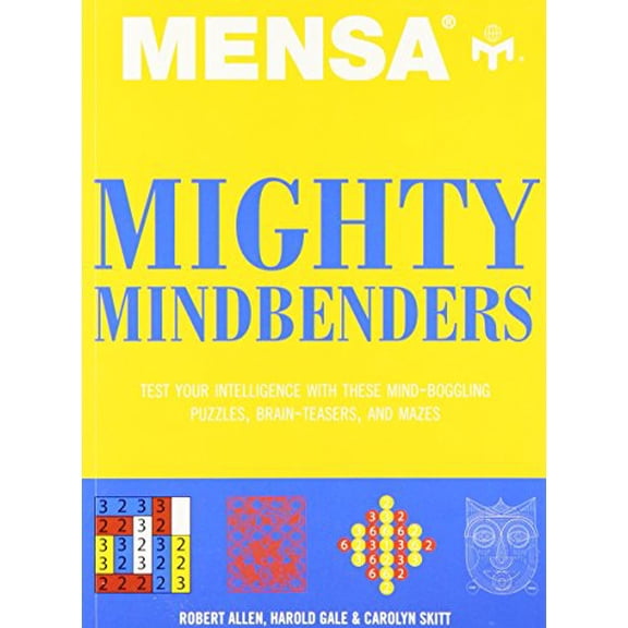 Pre-Owned Mensa Mighty Mindbenders: Test Your Intelligence with These Mind-boggling Puzzles, Brain-teasers, and Mazes, 9781435117006, 143511700X, Paperback,