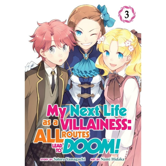 My Next Life as a Villainess: All Routes My Next Life as a Villainess: All Routes Lead to Doom! (Manga) Vol. 3, Book 3, (Paperback)