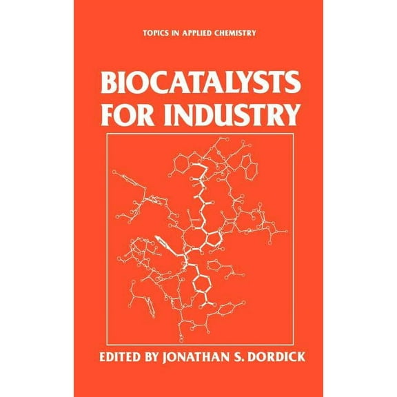 Topics in Applied Chemistry Biocatalysts for Industry, (Hardcover)