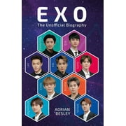 EXO : The Unofficial Biography (Paperback)