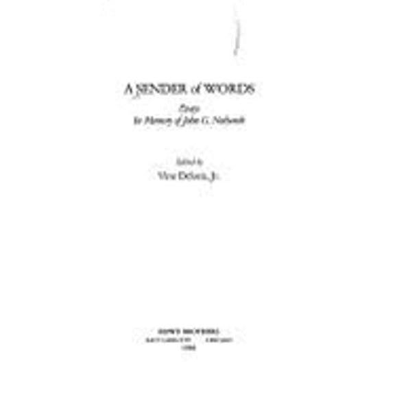 Pre-Owned A Sender of Words: Essays in Memory of John G. Neihardt (Hardcover) by Vine Deloria, Marie Vogt