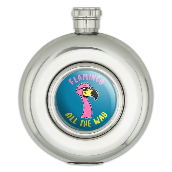 Flamingo All the Way Funny Humor Round Stainless Steel 5oz Hip Drink Flask