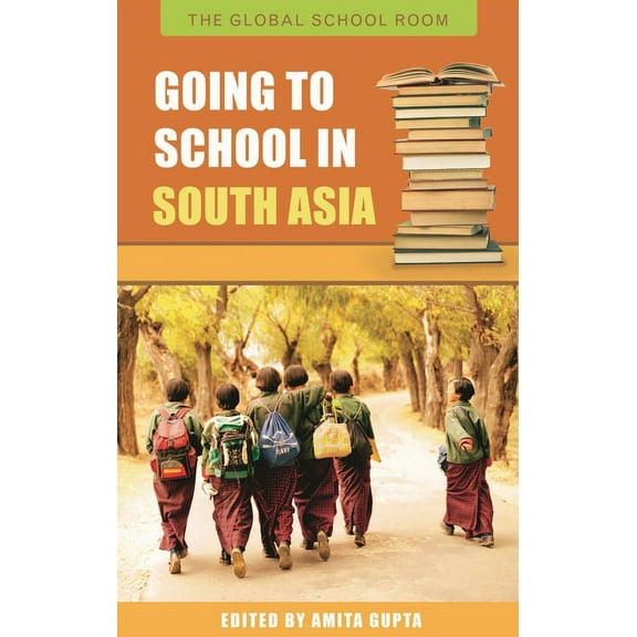 Going to School in South Asia, (Hardcover)