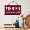 thumbnail image 2 of CounterArt "Wine Goes In" Hanging Wood Wall Sign 9.5" by 5.75", 2 of 7