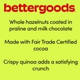 thumbnail image 3 of bettergoods Milk Chocolate Praline Hazelnuts and Quinoa, 11 oz, 3 of 9