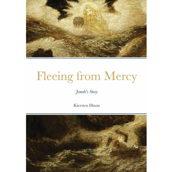 Fleeing From Mercy: Jonah's Story, (Paperback)